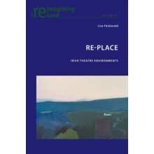 RePlace Irish Theatre Environments Paperback Book
