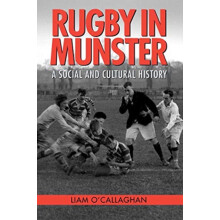 Rugby in Munster by Liam OCallaghan Paperback Book