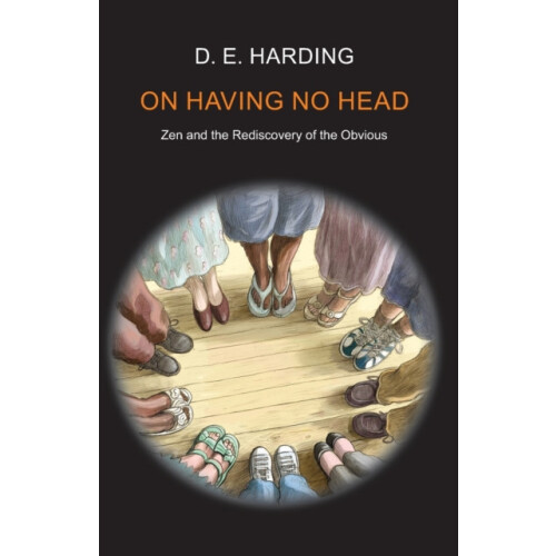 On Having No Head by Douglas Edison Harding Paperback Book