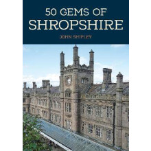 50 Gems of Shropshire