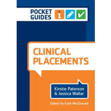 Clinical Placements A Pocket Guide by Kirstie Paterson Paperback Book