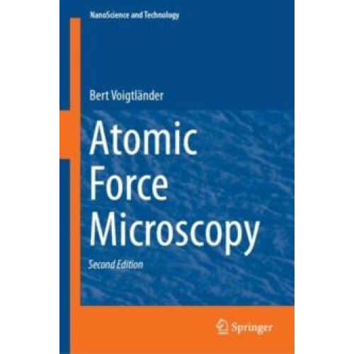 Atomic Force Microscopy by Bert Voigtlnder Hardcover Book