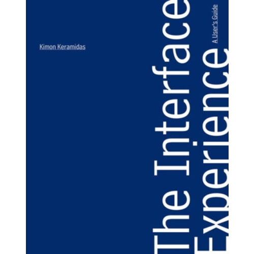 Interface Experience A Users Guide by Kimon Keramidas Paperback Book