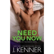 Need You Now by J. Kenner Paperback Book