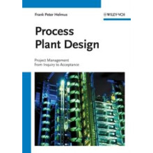 Process Plant Design by Frank Peter Helmus Hardcover Book