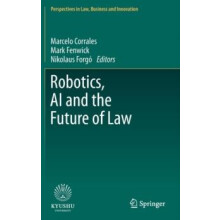 Robotics AI and the Future of Law Hardcover Book