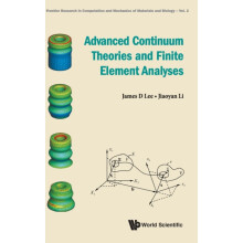 ADVANCED CONTINUUM THEORIES AND FINITE ELEMENT ANALYSES by LEE JAMES D