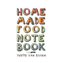 Home Made Food Notebook by Yvette van Boven Other Book