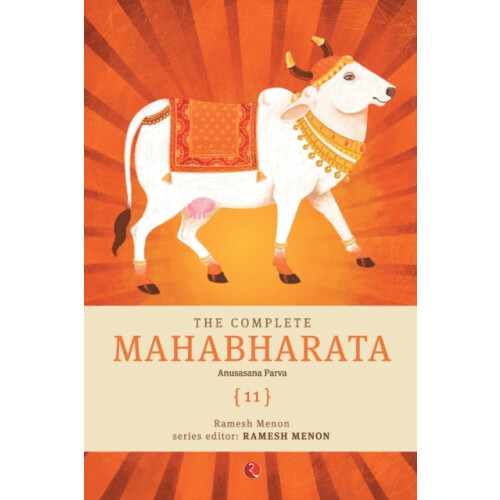 The Complete Mahabharata 11 Anusasana Parva by Ramesh Menon Paperback