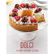 Italian Cooking School Dolci by TBD Hardcover Book
