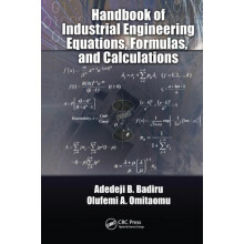 Handbook of Industrial Engineering Equations Formulas and Calculations
