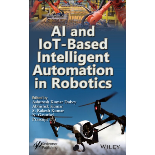 AI and IoTBased Intelligent Automation in Robotics Hardcover Book