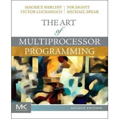 Art of Multiprocessor Programming by Spear Michael Computer Science an