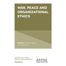 War Peace and Organizational Ethics Hardcover Book