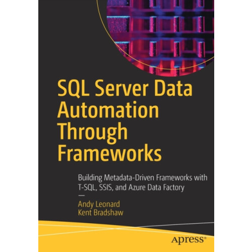 SQL Server Data Automation Through Frameworks Building MetadataDriven