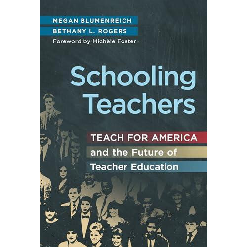 Schooling Teachers by Bethany L. Rogers Paperback Book
