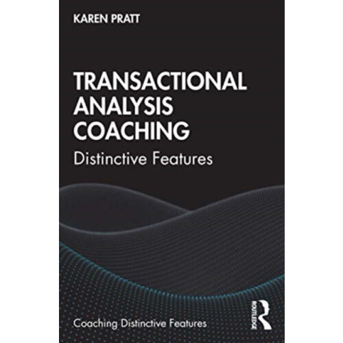 Transactional Analysis Coaching by Karen Pratt Paperback Book