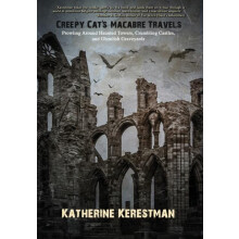 Creepy Cats Macabre Travels by Katherine Kerestman Hardcover Book