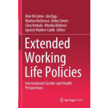 Extended Working Life Policies International Gender and Health Perspec