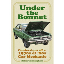 Under the Bonnet by Brian Cunningham Paperback Book