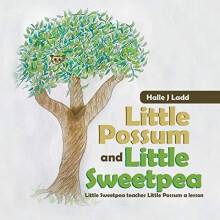 Little Possum and Little Sweetpea Little Sweetpea Teaches Little Possu