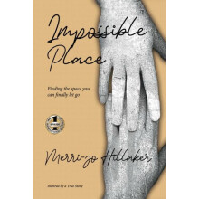 THE IMPOSSIBLE PLACE by Merrijo Hillaker Paperback Book