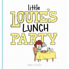 Little Louies Lunch Party by Dylan Rush Hardcover Book