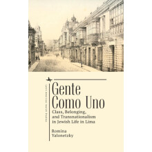 Gente como Uno Class Belonging and Transnationalism in Jewish Life in