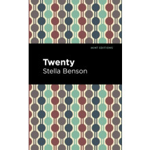 Twenty by Stella Benson Paperback Book