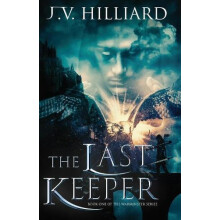 The Last Keeper by J.V. Hilliard Paperback Book