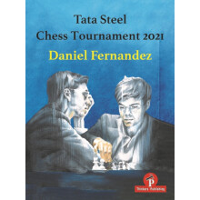 Tata Steel Chess Tournament 2021 by Fernandez Daniel Paperback Book