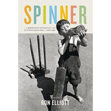 Spinner A Novel by Ron Elliott Paperback Book