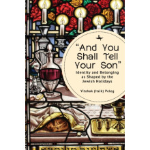 And You Shall Tell Your Son Identity and Belonging as Shaped by the Je