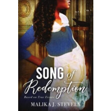 Song of Redemption by Malika J. Stevely Hardcover Book