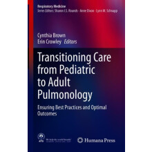 Transitioning Care from Pediatric to Adult Pulmonology Hardcover Book