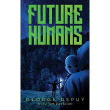 Future Humans by George DePuy Paperback Book