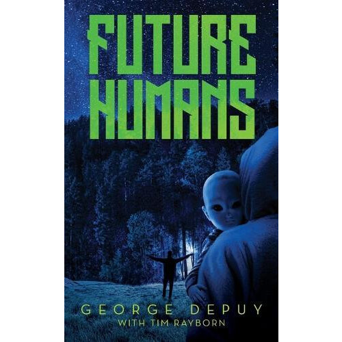 Future Humans by George DePuy Paperback Book