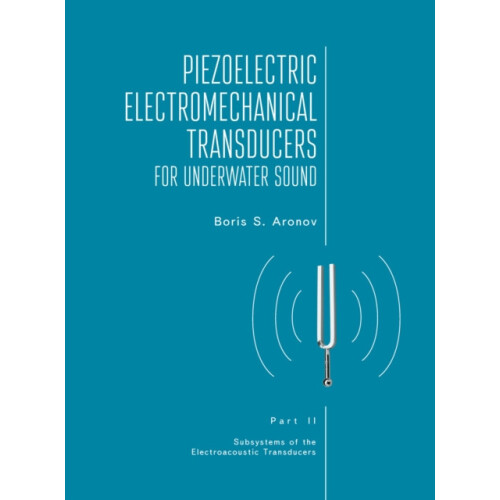 Piezoelectric Electromechanical Transducers for Underwater Sound Part