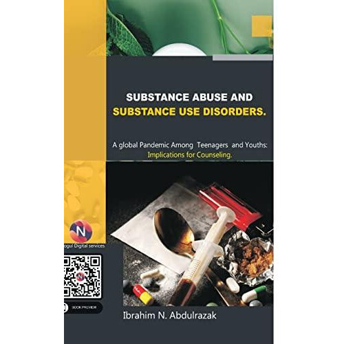 Substance Abuse and Substance Use Disorders. A Global Pandemic among T