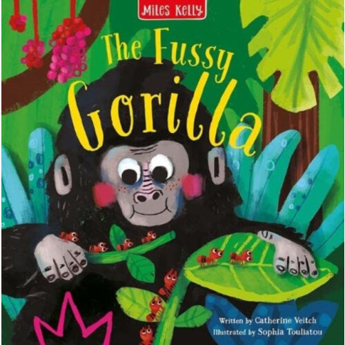 Fussy Gorilla by Miles Kelly Paperback Book