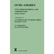 Ovid Amores. Text Prolegomena and Commentary in four volumes. Volume I