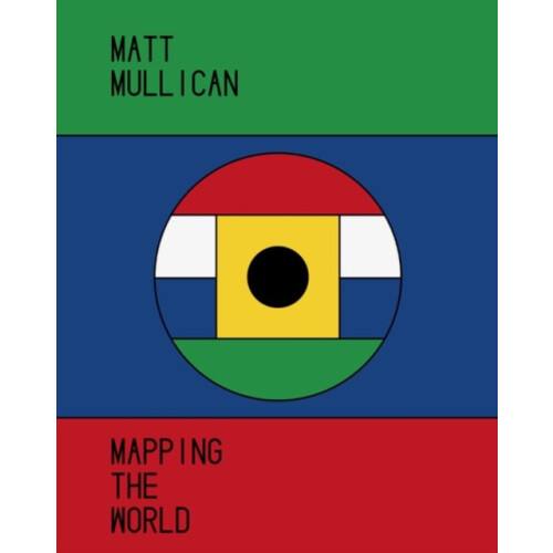 Matt Mullican Hardcover Book