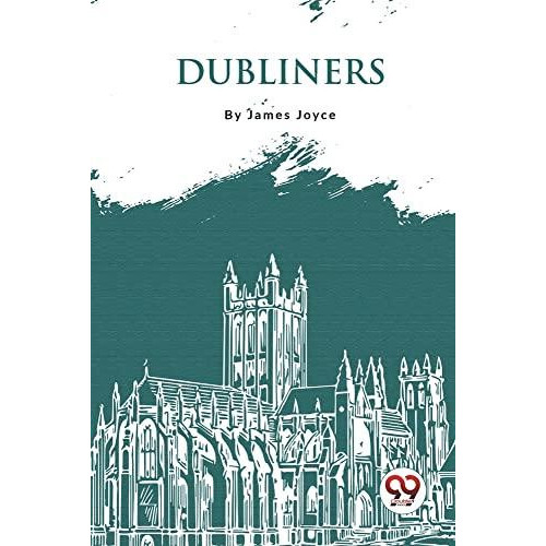 Dubliners by James Joyce Paperback Book