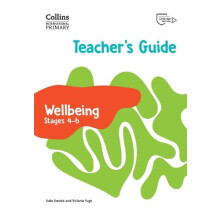 International Primary Wellbeing Teachers Guide Stages 46 by Victoria P