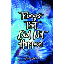 Rapid Plus Stages 1012 11.1 Things That Did Not Happen by Penny Joelso