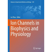 Ion Channels in Biophysics and Physiology Paperback Book