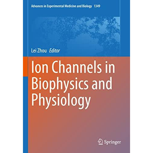 Ion Channels in Biophysics and Physiology Paperback Book