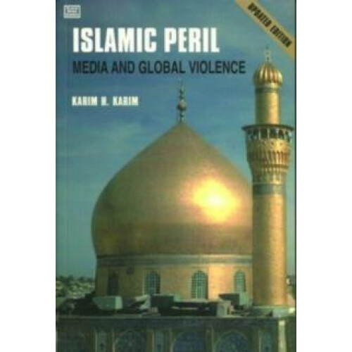 Islamic Peril by Karim H. Karim Paperback Book