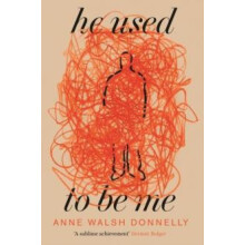 He Used to Be Me by Anne Walsh Donnelly Paperback Book