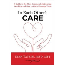 In Each Others Care by Stan Tatkin Paperback Book